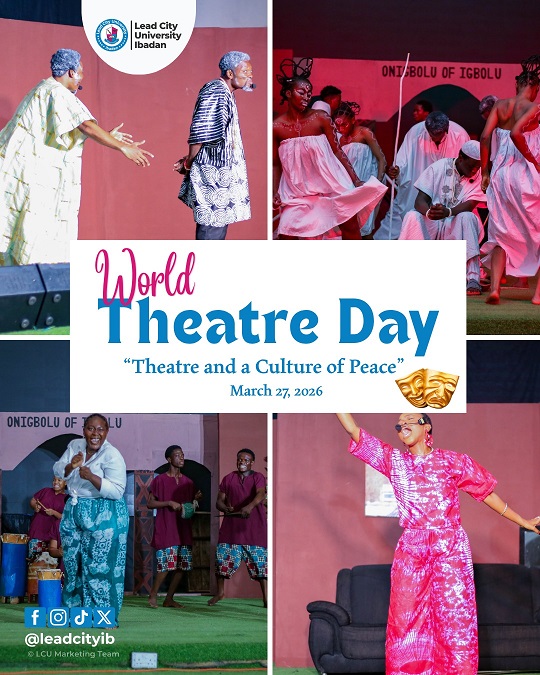 Lead City University Celebrates World Theatre Day 2026